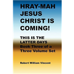 Hray Mah Jesus Christ is Coming - Robert William Vincent