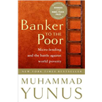 Banker To The Poor - Dr. Muhammad Yunus