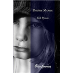 Doctor Mooze - Erik Ryman