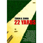 22 Yards - Tuhin A Sinha
