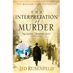 Interpretation of Murder, The - Jed Rubenfeld