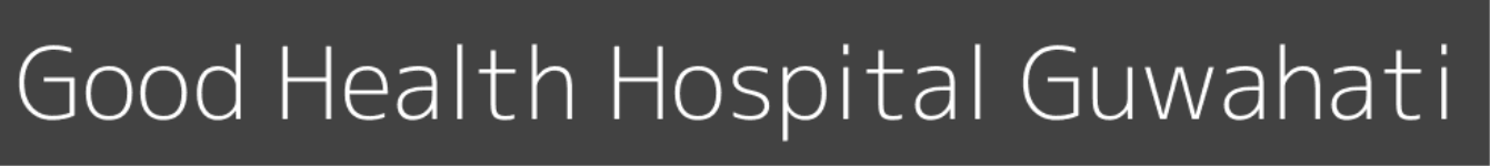 Good Health Hospital - Guwahati