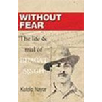 Without Fear - Life and Trial of Bhagat Singh - Kuldip Nayar