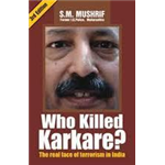 Who Killed Karkare - S.M. Mushrif