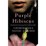 Purple Hibiscus - Chimamanda Ngozi Adichie