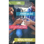 Love, A Rather Bad Idea - Anirban Mukherjee