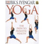 Yoga - A Path to Holistic Health - B.K.S. Iyengar