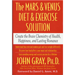 Mars and Venus Diet and Exercise Solution, The - John Gray