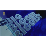 Big, Bigger, Biggest