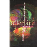 AfterBirth and Other Stories - Kajoli Khanna