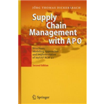 Supply Chain Management with APO Structures Modeling Approaches and Implementation Peculiaritie