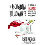 Accidental Billionaires, The - Ben Mezrich
