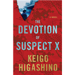 Devotion Of Suspect X, The - Keigo Higashino