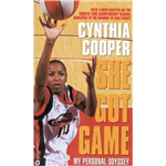 She Got Game - My Personal Odyssey - Cynthia Cooper