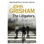 Litigators, The - John Grisham