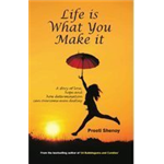 Life Is What You Make It - Preeti Shenoy