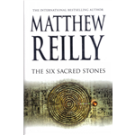 Six Sacred Stones, The - Matthew Reilly