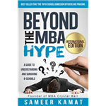Beyond The MBA Hype - Sameer Kamat