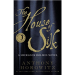 House of Silk, The - Anthony Horowitz