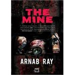 Mine, The - Arnab Ray