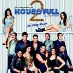 Housefull 2 Songs