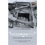 Following Fish - Samanth Subramanian