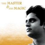 The Master and His Magic - Jagjit Singh