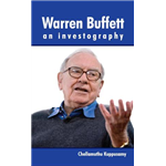Warren Buffett - an Investography - Chellamuthu Kuppusamy