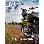Dont Ask Any Old Bloke For Directions A Bikers - Palden Gyatso Tenzing