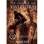 The Oath of The Vayuputras - Amish Tripathi