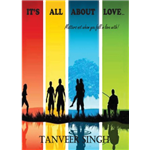Its All About Love - Tanveer Singh