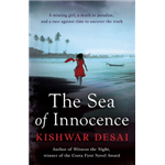 Sea of Innocence, The - Kishwar Desai