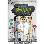 When Strangers Meet - K Hari Kumar