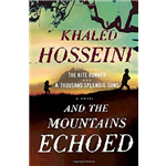 And The Mountains Echoed - Khaled Hosseini