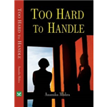 Too Hard To Handle - Anamika Mishra