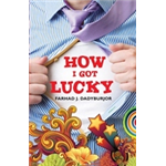 How I Got Lucky - Farhad J Dadyburjor