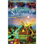 Ramayana - The Game of Life Rise of the Sun Prince - Shubha Vilas