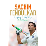 Playing it My Way: My Autobiography - Sachin Tendulkar