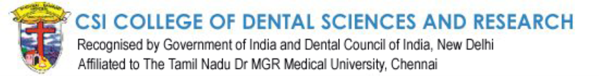 CSI College of Dental Sciences and Research - Madurai