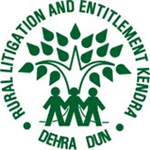 Rural Litigation and Entitlement Kendra - Dehradun