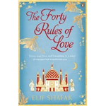 The Forty Rules of Love: A Novel of Rumi