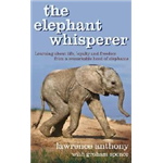 The Elephant Whisperer - Lawrence Anthony