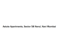 Astute Apartments - Sector 58 Nerul - Navi Mumbai