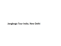 Jangbogo Tour India - New Delhi