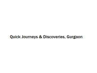 Quick Journeys & Discoveries - Gurgaon