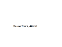 Serow Tours - Aizawl