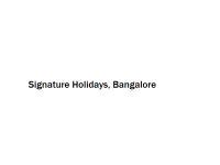 Signature Holidays - Bangalore