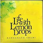 Life with Lemon Drops - Radhanath Swami