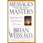 Messages from the Masters - Brian Weiss