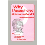Why I Assassinated Mahatma Gandhi - Nathuram Godse